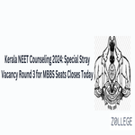 Kerala NEET Counseling 2024 Special Stray Vacancy Round 3 for MBBS Seats Closes Today